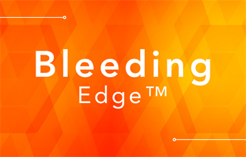 Bleeding Edge™